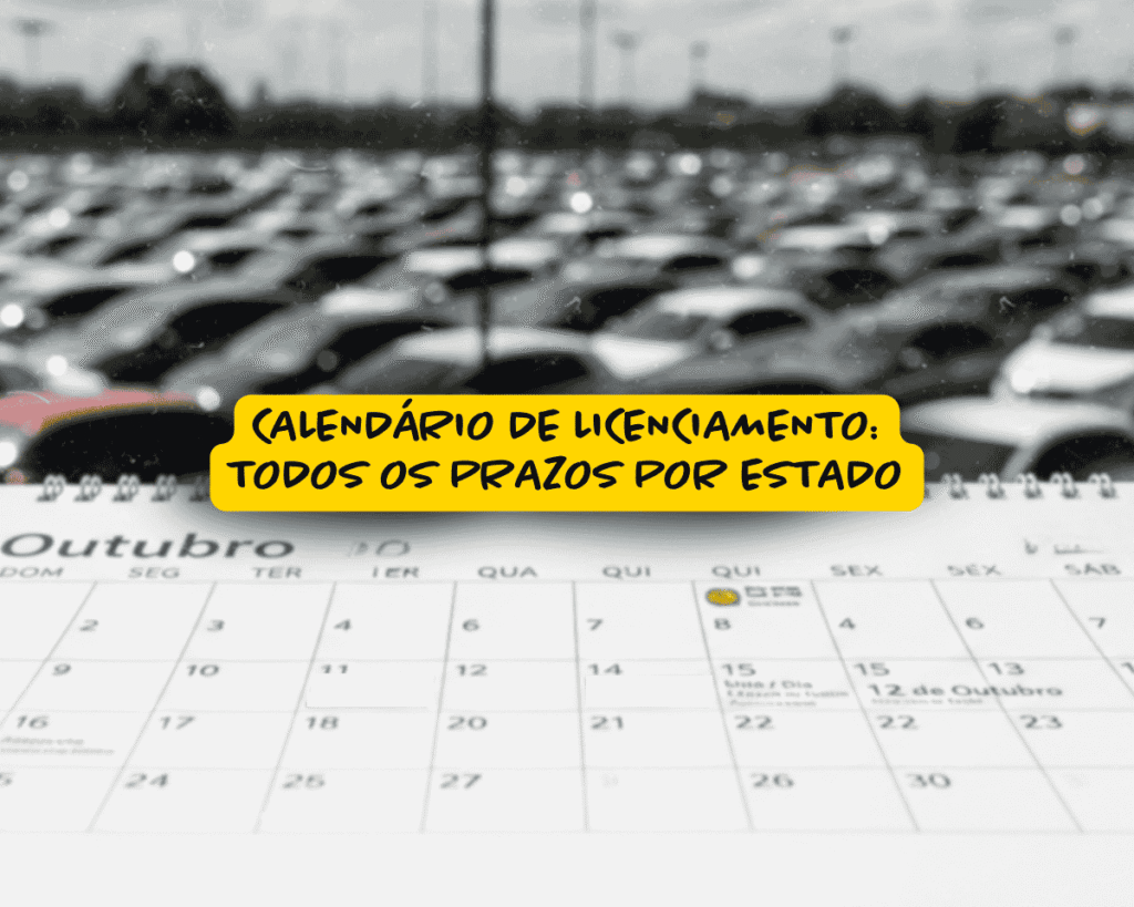 Calendário em destaque, com fundo de estacionamento repleto de carros desfocados e faixa amarela com o texto “Calendário de licenciamento: todos os prazos por estado