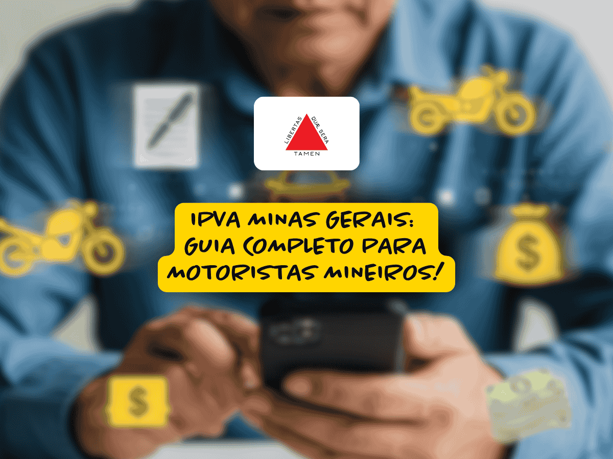 Homem usando celular com ícones de moto, dinheiro e documento ao redor; no centro da imagem, está a bandeira de Minas Gerais e o texto “IPVA Minas Gerais: guia completo para motoristas mineiros!”.