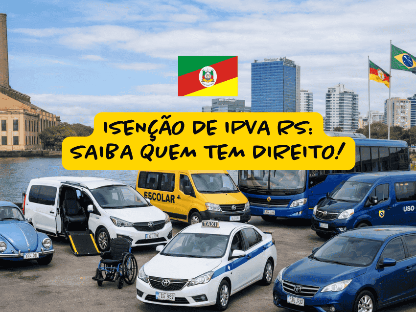 Imagem com diversos veículos especiais: como táxi, van escolar, carro adaptado para cadeirante e viaturas oficiais, estacionados em frente ao cais do porto em Porto Alegre, com bandeira do Rio Grande do Sul e texto “Isenção de IPVA RS: saiba quem tem direito!” em destaque. Representa o público-alvo com direito à isenção de IPVA RS.